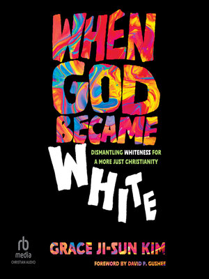 cover image of When God Became White